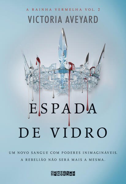 Espada de vidro - livro 2 - rainha vermelha