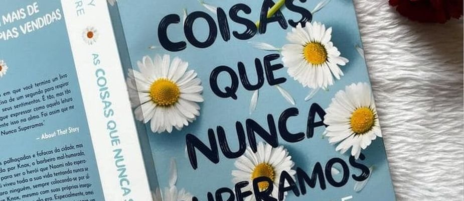 As Coisas que Nunca Superamos
