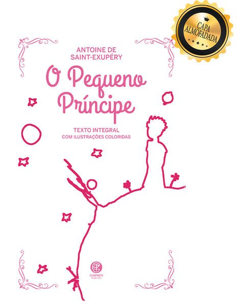 Livro O Pequeno Principe - Serie Ouro - Editora Garnier (Capa Rosa)