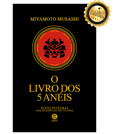 O Livro dos Cinco Aneis - Serie Ouro - Editora Garnier