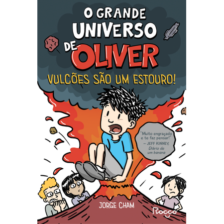 O GRANDE UNIVERSO DE OLIVER-VOL.2:VULCOES SAO UM ESTOURO!